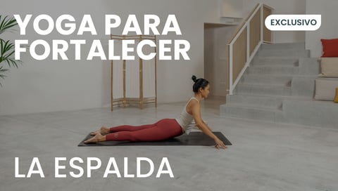 Yoga para fortalecer la espalda