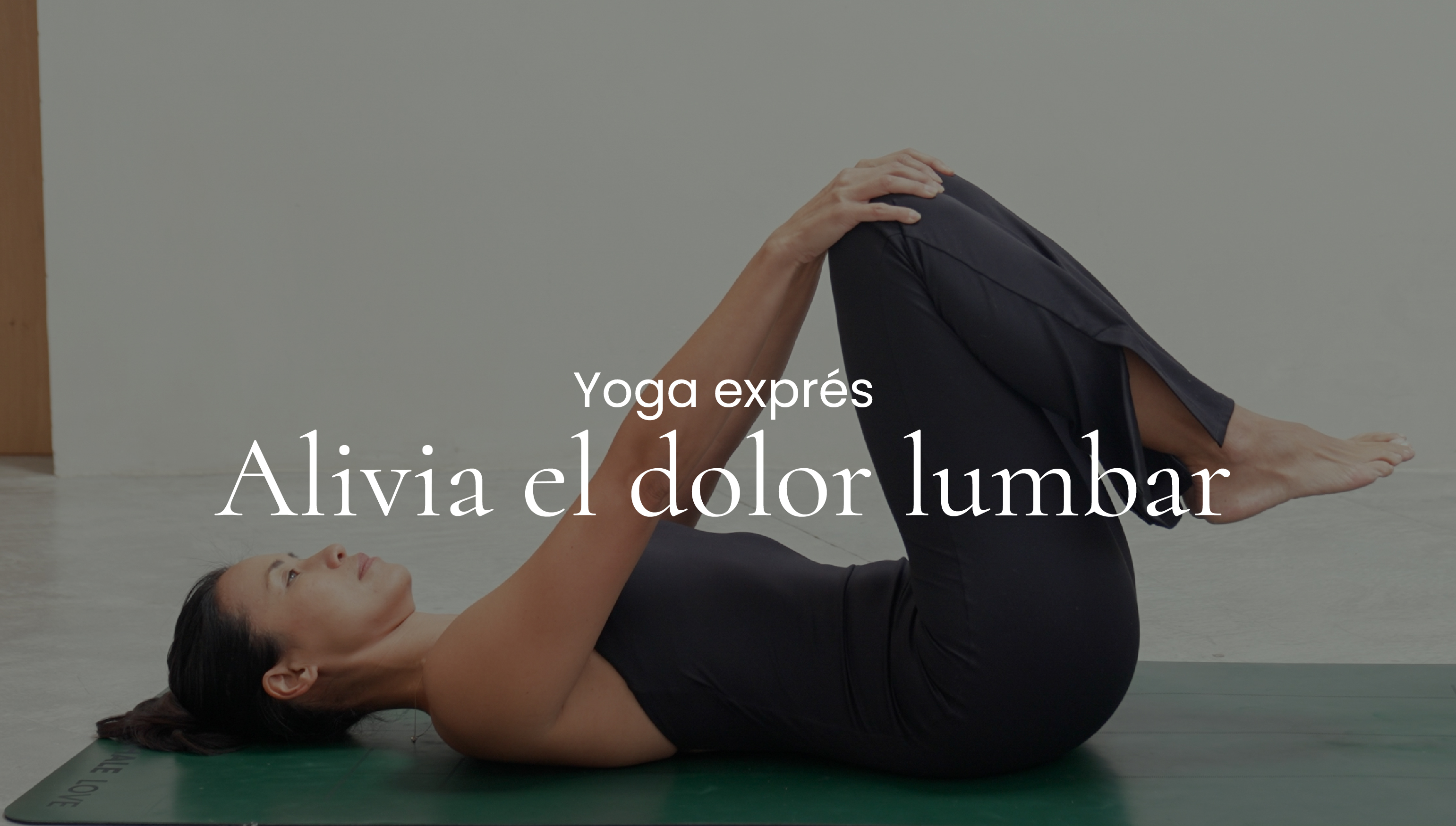Alivia el dolor lumbar. Yoga con Xuan Lan